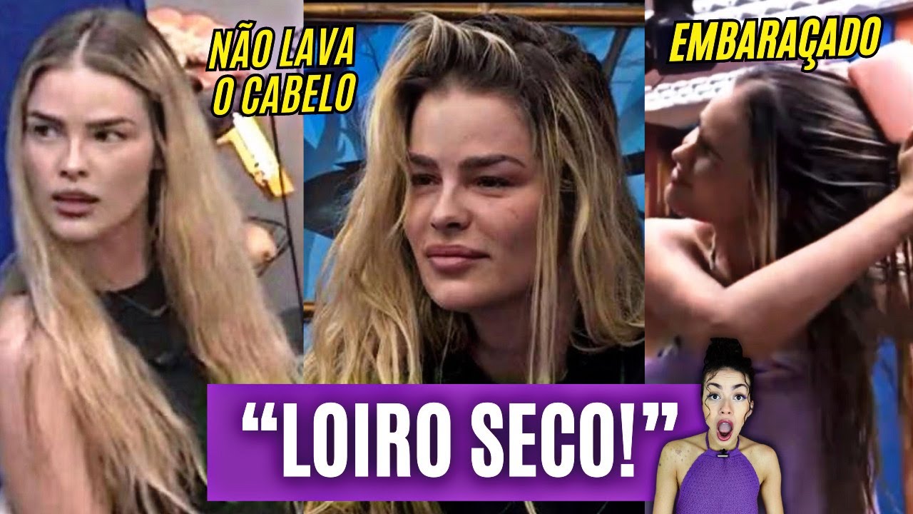 YASMIN BRUNET TÁ SOFRENDO COM SEU LOIRO NO BBB! ELA SE ASSUSTOU COM O PRÓPRIO CABELO!!