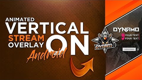 How to make animated vertical stream overlay on android! | How to make live stream overlay! 🔥