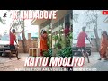 Kattu Mooliyo | What the | JuStepRoc | Feat Mom | Malayalam | Dance | Filming on android | Subscribe