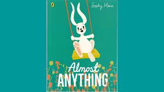 Almost Anything by Sophy Henn