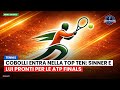 Cobolli entra nella top ten: Sinner e lui pronti per le ATP Finals