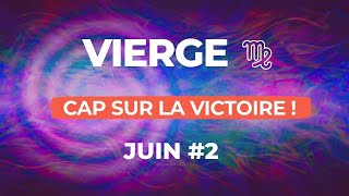 VIERGE Juin 2026 ♍️ Cap sur la VICTOIRE ! 🍀✨– Prédictions tarot