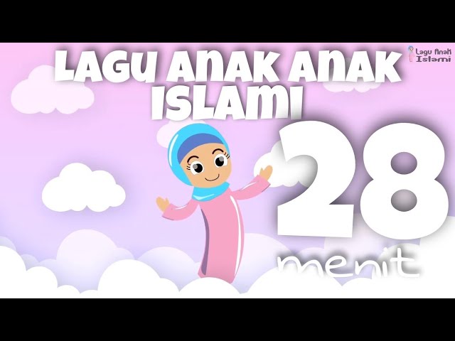 Lagu Anak Islami - Kompilasi 30 menit Aku sayang Allah class=
