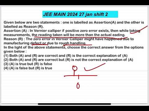 JEE MAIN 2024(27jan shift2)Given below are two statements :Assertion (A):In Vernier calliper if po 14 JEE MAIN 2024(27jan shift2)Given below are two statements :Assertion (A):In Vernier calliper if po