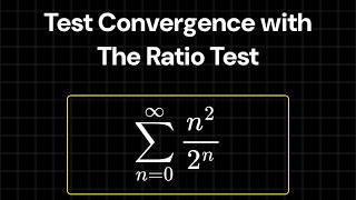 How to test convergence of Σ n²/2ⁿ using the ratio test