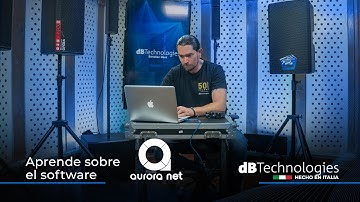 ¿Qué es AURORA NET? Por Jorge Araiza, el ingeniero de aplicaciones de dB Technologies