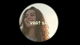 Patrícia - Vráť sa (Lyric Video)