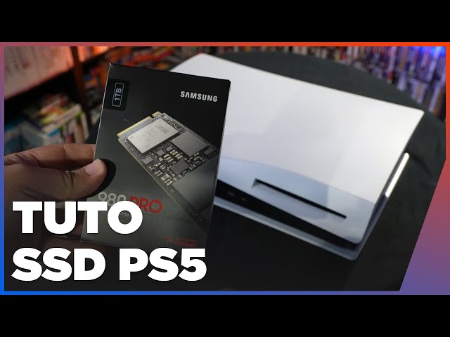 Comment changer et choisir le meilleur SSD pour PS5 ? Tuto et explications  