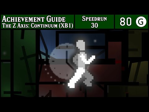 Achievement Guide - The Z Axis: Continuum (XB1) - 80G - Speedrun 30