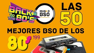 199- LAS MEJORES BSO DE LOS 80