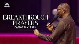 Breakthrough Prayer With Pastor Tony Rapu