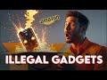 Illegal Gadgets You Can Actually Buy
