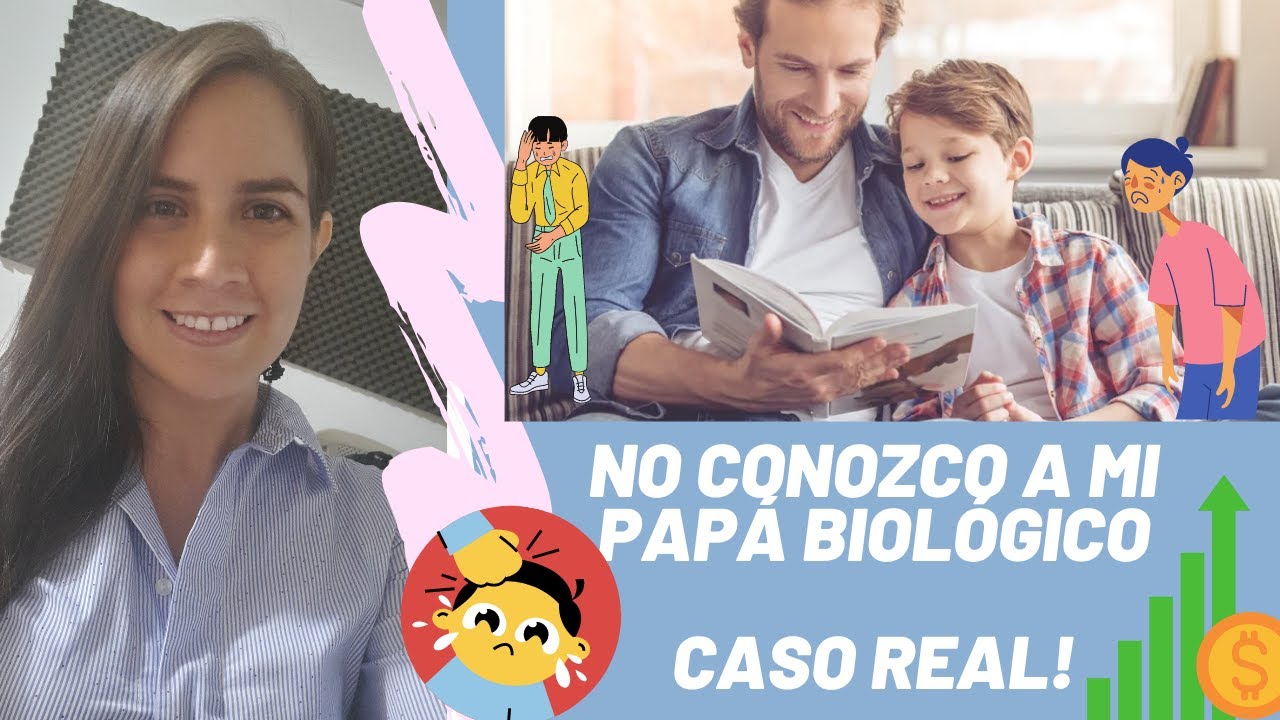 NO CONOCI A MI PADRE BIOLOGICO - YouTube