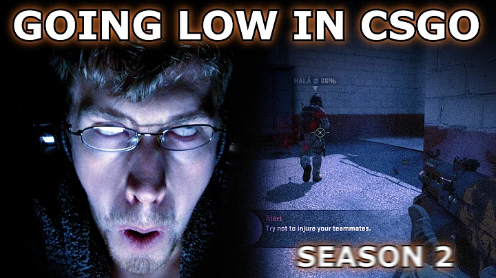 Going Low in CSGO - Season 2