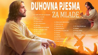 Najljepše Katoličke Pjesme Za Mlade - Duhovna Pjesma 2022