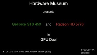 GeForce GTS 450 vs Radeon HD 5770 - GPU Duel (ep. 25)