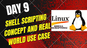 Day 9 - Shell Scripting Course || Real World Shell Scripting Use Case