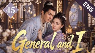 Details [Costume] General and I EP45 | Starring: Zhong Hanliang、Angelababy | ENG SUB Guide