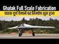 Ghatak Full Scale Fabrication Ghatak Full Scale Fabrication