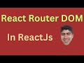 Setup Navigation &amp; Routing in ReactJs | Using React-Router-Dom