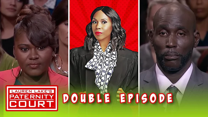 Is A Man 20 Years Older Than Her The Father Of Her Child? (Double Episode) | Paternity Court