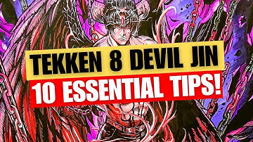 10 ESSENTIAL DEVIL JIN TIPS To Help YOU LEVEL UP In TEKKEN 8!