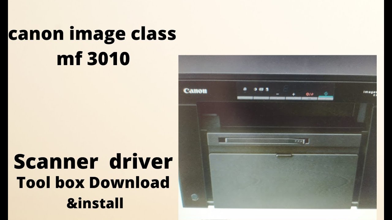 Toolbox сканер. Canon 3010 Scanner. Canon MF Toolbox 4.9. Toolbox Canon mf3010. Canon 3010 Driver.
