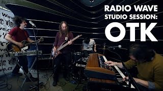 OTK: Radio Wave Studio Session
