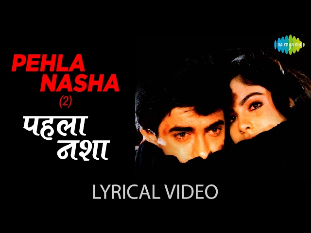 Pehla Nasha(2) with Lyrics | पहला नशा(२) के बोल | Jo Jeeta Wohi Sikandar | Aamir /Ayesha J/Pooja B class=