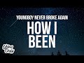 Youngboy Never Broke Again - How I Been (Lyrics)