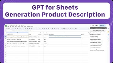 How to use ChatGPT in Google Sheets for generation 1000+ product descriptions in 2024