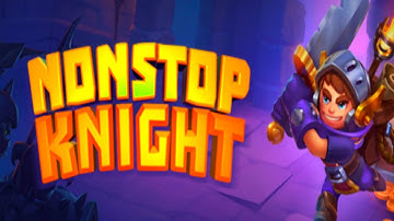 Nonstop Knight - No Click Clicker RPG