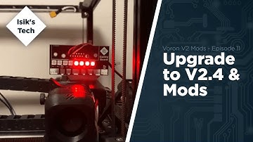Voron v2 Ep. 11 - Upgrade to V2.4 & Mods
