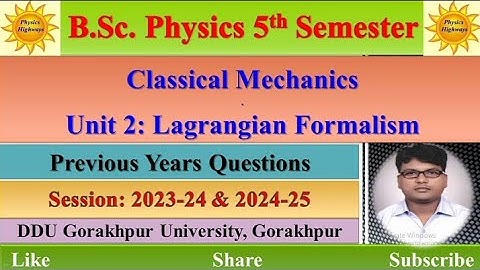 BSc Physics 5th sem| Classical Mechanics| Unit 2| Lagrangian Formalism| Previous Year Questions #ddu