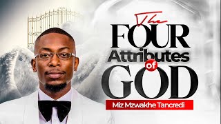 Download Lagu The 4 attributes of God | Miz Mzwakhe Tancredi MP3