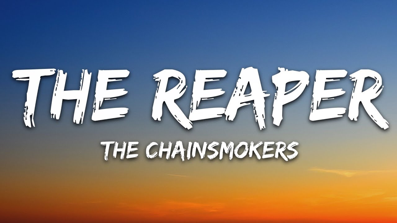 The Chainsmokers - The Reaper (Lyrics) feat. Amy Shark