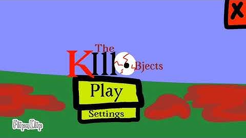 The new game : kill the objects