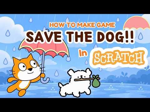 Save the Dog from Rain Game in Scratch | Easy Scratch Tutorial