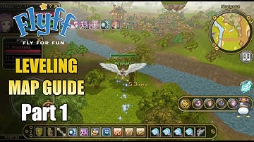 FLYFF Universe | Leveling Map Guide - Part 1