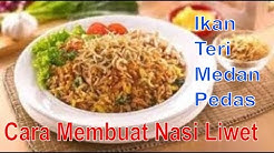 Resep dan cara memasak nasi goreng teri medan - Durasi: 3.00. 