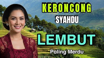KERONCONG MUSIC SYAHDU BUAT SANTAI - PALING INUK LUR