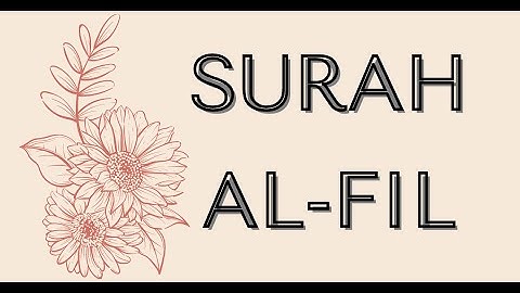 Surah Al-Fil - সূরা আল ফিল - سورة الفيل
