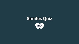 Similes Quiz #2 | English Grammar Test | English Vocabulary Test