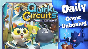 Quirky Circuits - Daily Game Unboxing