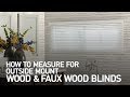 How to Measure for Outside Mount Wood or Faux Wood Blinds | Blinds.com
