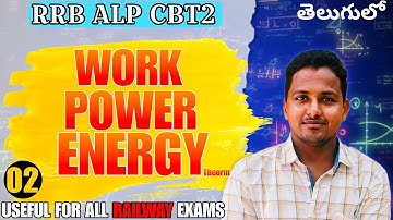 Work Power Energy Theorem | Railway Free Science Selection Batch 💪| RRB ALP CBT2 | #alpcbt2 #work