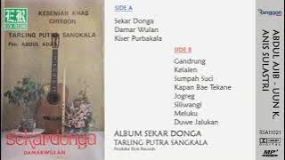 [Full] Album Sekar Donga - Abdul Ajib (feat Uun Kurniasih); Anis Sulastri