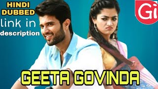 Geetha Govindam South Indian Hindi dubbed full movie || Vijay Devarakonda , Rashmika Mandanna