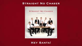Watch Straight No Chaser Hey Santa video