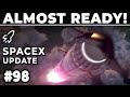 We Are Quickly Approaching IFT-3! - SpaceX Weekly Update #98